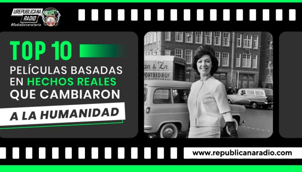 Top-10-peliculas-basadas-en-hechos-reales-que-cambiaron-a-la-humanidad