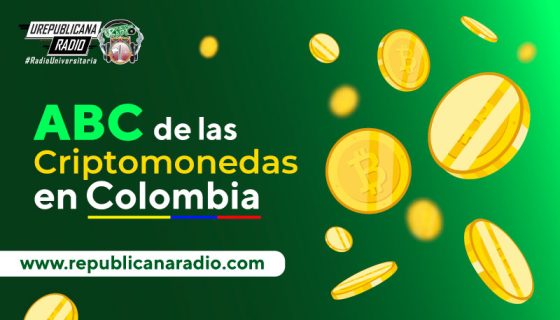 abc-de-las-criptomonedas-en-colombia-urepublicanaradio-emisora-radio-universitaria-bogota-colombia