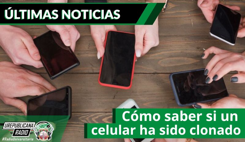 Cómo saber si un celular ha sido clonado