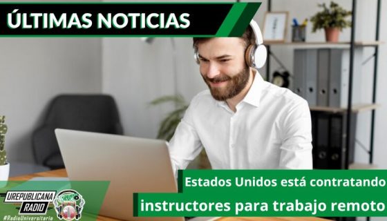 estados-unidos-esta-contratando-instructores-para-trabajo-remoto-emisora-radio-universitaria-bogota-colombia-urepublicana