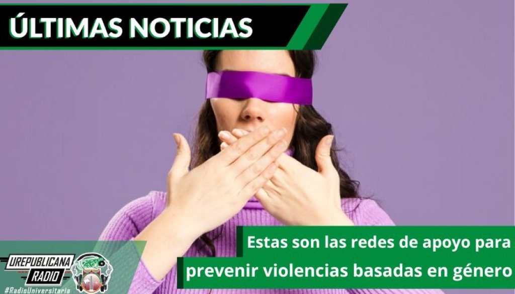 estas-son-las-redes-de-apoyo-para-prevenir-violencias-basadas-en-genero-emisora-radio-universitaria-bogota-colombia-urepublicana