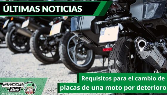 requisitos-para-el-cambio-de-placas-de-una-moto-por-deterioro-emisora-radio-universitaria-bogota-colombia-urepublicana