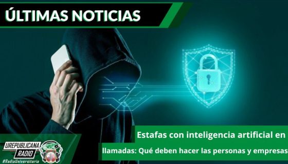 estafas-con-inteligencia-artificial-en-llamadas-que-deben-hacer-las-personas-y-empresas-emisora-radio-universitaria-bogota-colombia-urepublicana