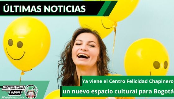 ya-viene-el-centro-felicidad-chapinero-un-nuevo-espacio-cultural-para-bogota-emisora-radio-universitaria-bogota-colombia-urepublicana