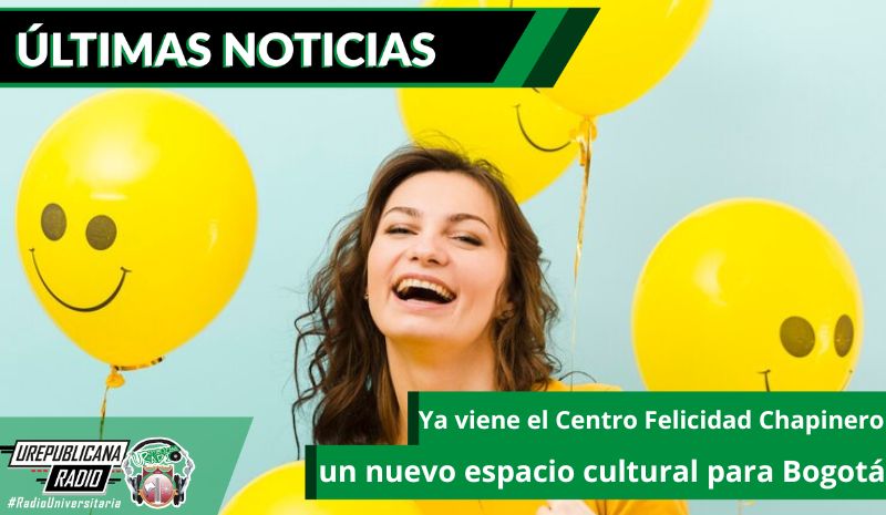 Ya viene el Centro Felicidad Chapinero, un nuevo espacio cultural para Bogotá