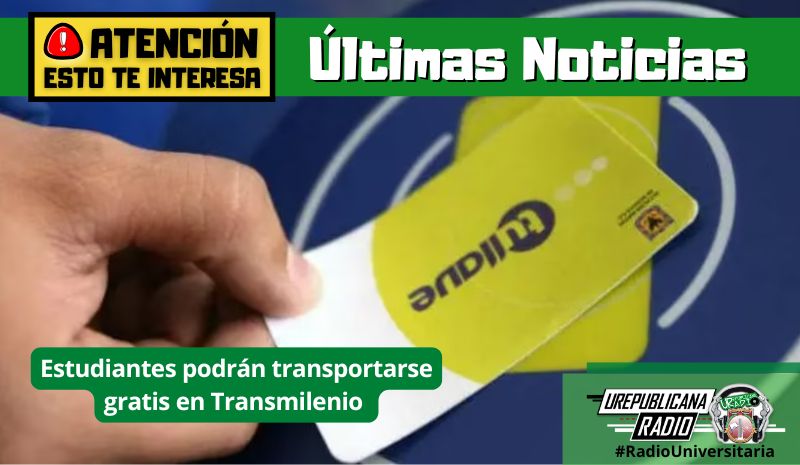 Estudiantes podrán transportarse gratis en Transmilenio