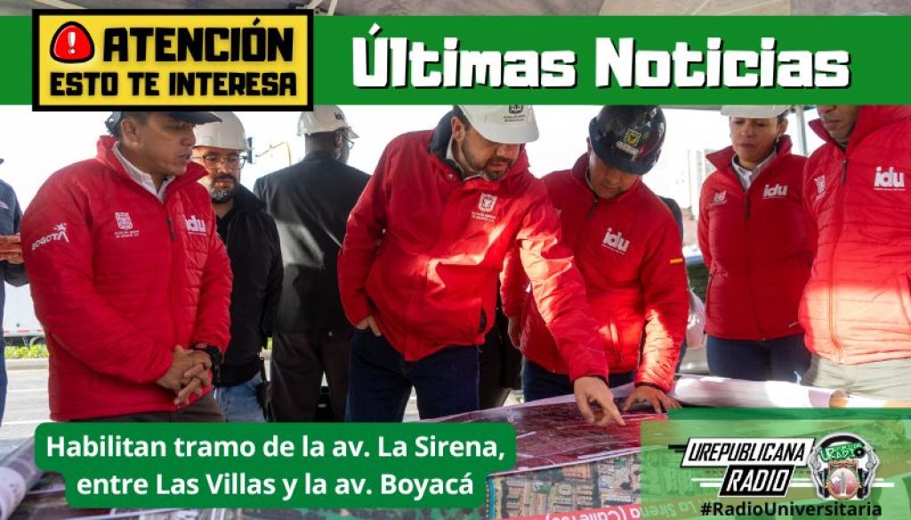 Habilitan_tramo_de_av_La_Sirena_entre_Las_Villas_av_Boyaca_ultimas_noticias_urepublicanaradio_emisora_universitaria_bogota_colombia