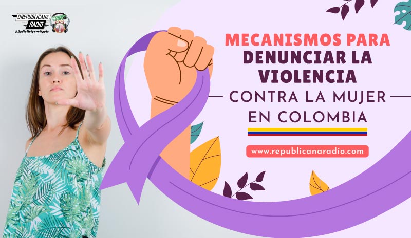 Mecanismos para denunciar la violencia contra la mujer en Colombia