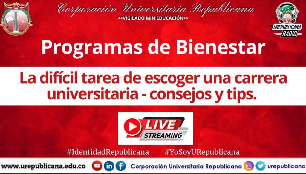 Bienestar_la_dificil_tarea de_escoger_una_carrera_universitaria_urepublicanaradio_bogota_colombia_corporacion_universitaria_republicana