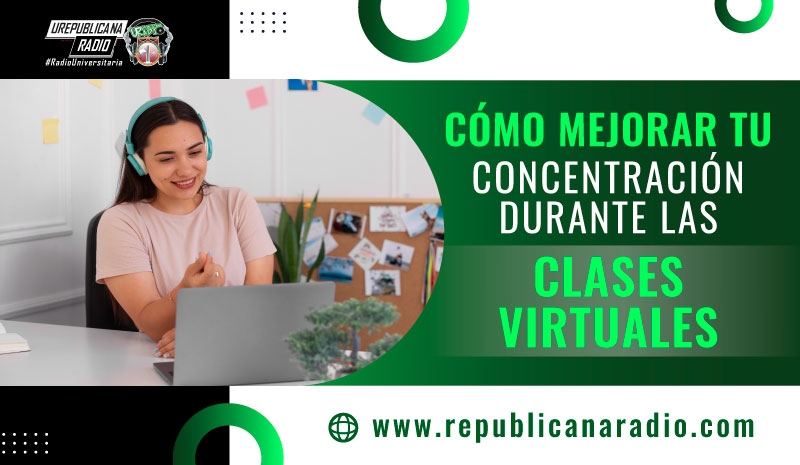 Cómo mejorar tu concentración durante las clases virtuales