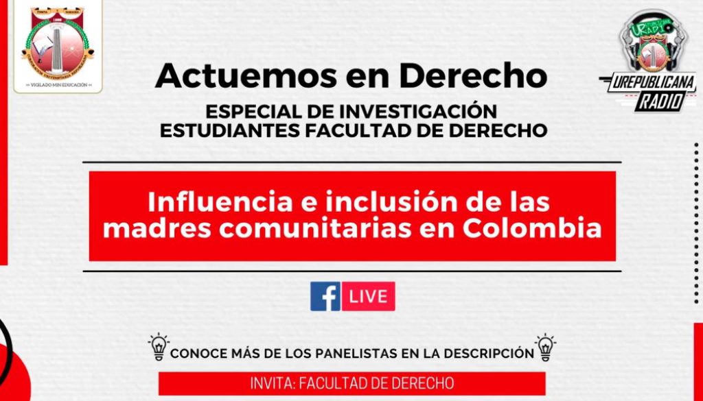 actuemos_en_derecho_influencia_e_Inclusion_de_las_madres_comunitaras_en_colombia_derecho_bogota_colombia_universidad_cortporacion_universitaria_republicana