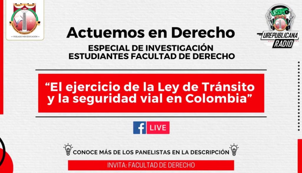 el_ejercicio_de_la_ley_de_transito_y_la_seguridad_vial_en_colombia_actuemos_en_derecho_bogota_radio_universitaria