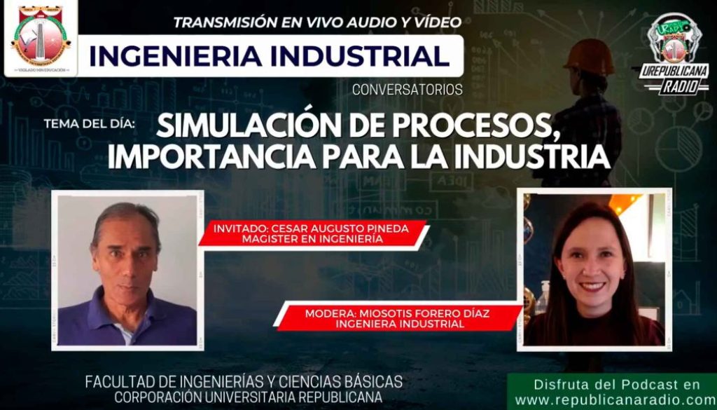 conversatorio_simulacion_de_procesos_importancia_para_la_industria_corporacion_universitaria_republicana_bogota_colombia_urepublicanaradio