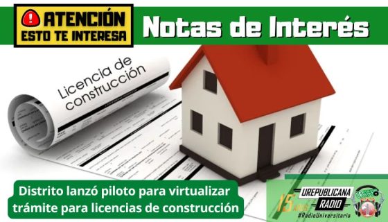 Notas_de_interes_distrito_lanza_plan_piloto_para_sacar_licencias_de_construccion_virtuales_Colombia_urepublicanaradio_emisora_radio_universitaria_bogota