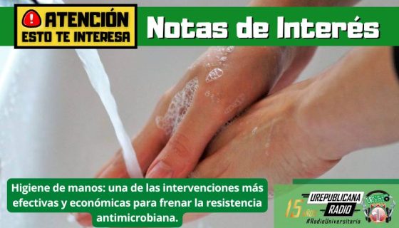 notas_interes_higiene_manos_intervenciones_efectivas_economicas_resistencia_antimicrobiana_radio_universitaria_bogota_colombia