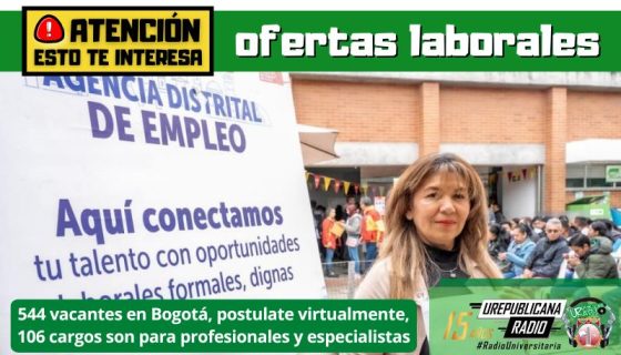 ofertas_laborales_544_vacantes_Bogota_postulate_virtualmente_profesionales_especialistas_colombia_urepublicanaradio_emisora_radio_universitaria_urepublicana