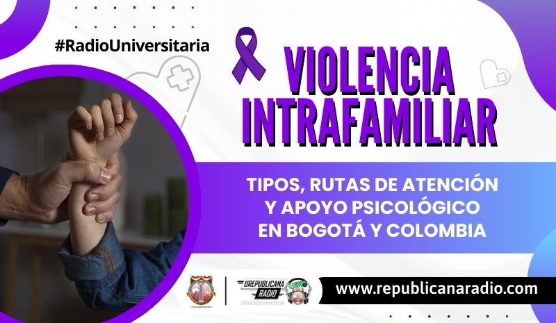 Violencia intrafamiliar, tipos, rutas de atención y apoyo psicológico en Bogotá y Colombia