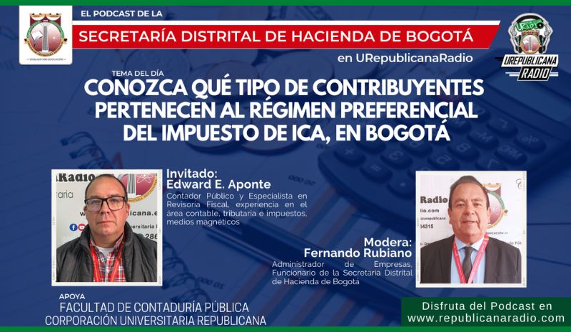 Podcast ¿Qué tipo de contribuyentes pertenecen al Régimen Preferencial del impuesto de ICA en Bogotá?