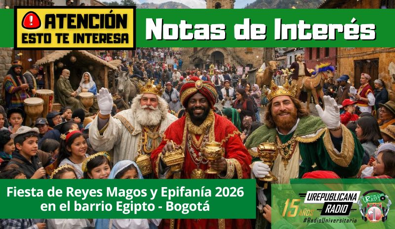 Fiesta de Reyes Magos y Epifanía 2026 en el barrio Egipto – Bogotá