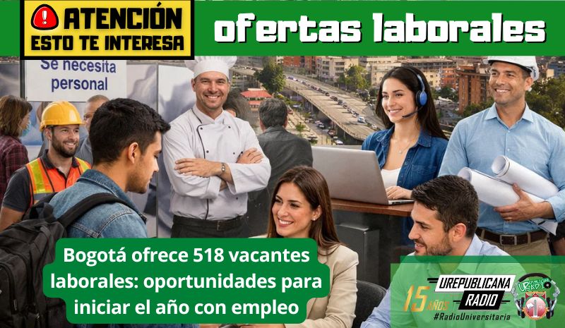 Bogotá ofrece 518 vacantes laborales: oportunidades para iniciar el año con empleo