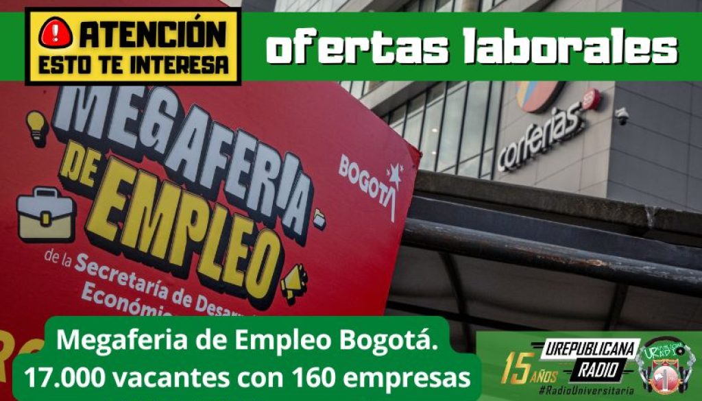 Inscríbete a la Megaferia de Empleo Bogotá,17.000 vacantes con 160 empresas
