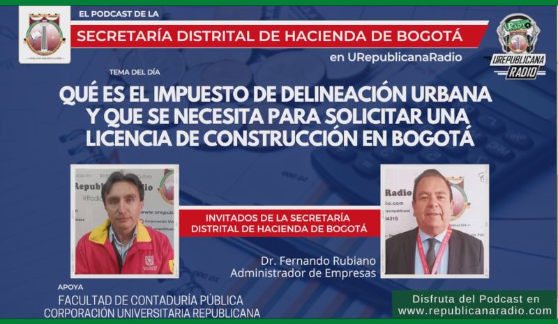 Podcast Impuesto de delineación urbana, qué necesito para solicitar una licencia de construcción en Bogotá